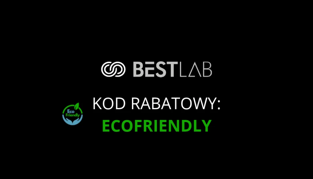 BestLab kod rabatowy to: ECOFRIENDLY